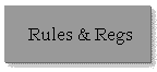 Rules & Regs